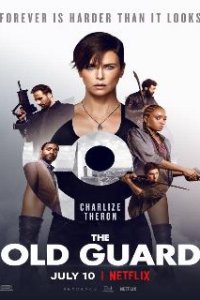 Бессмертная гвардия / The Old Guard (2020)