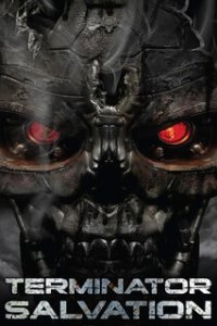 Терминатор: Да придёт спаситель / Terminator Salvation (2009)