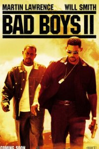 Плохие парни 2 / Bad Boys II (2003)
