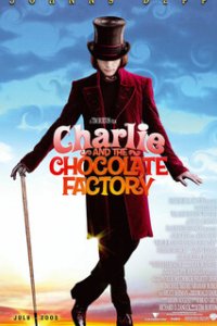 Чарли и шоколадная фабрика / Charlie and the Chocolate Factory (2005)