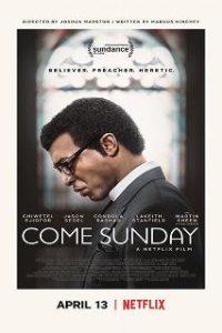 Еретик / Come Sunday (2018)