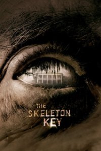 Ключ от всех дверей / The Skeleton Key (2005)