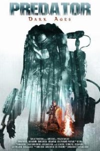 Хищник: Тёмные века / Predator: Dark Ages (2015)