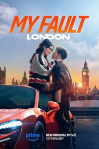 Моя вина: Лондон / My Fault: London (2025)
